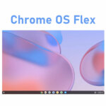 Chrome OS Flex installation guide